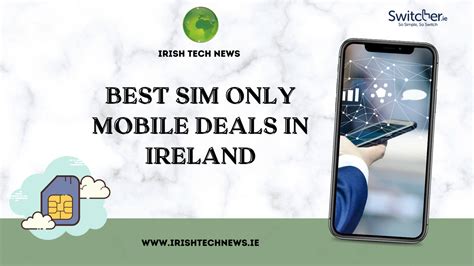 Best SIM Only Deals in Ireland .